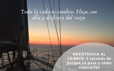 Resistencia al cambio: 3 razones de porqué te pasa y como superarlas