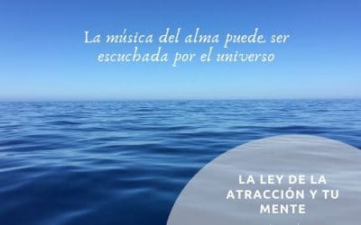 La Ley de la Atracción y tu Mente